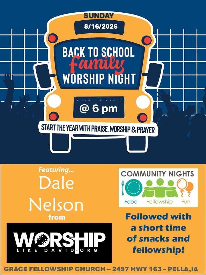 Poster for Back to School Family Worship Night: Sunday 8/16/2026 at 6 pm, with Dale Nelson and Worship Like David, at Grace Fellowship Church.